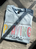 Praying Mama Tee